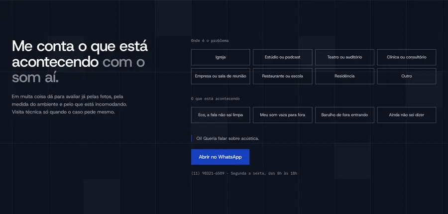 Insonic Acústica: Me conta o que está acontecendo com o som aí.